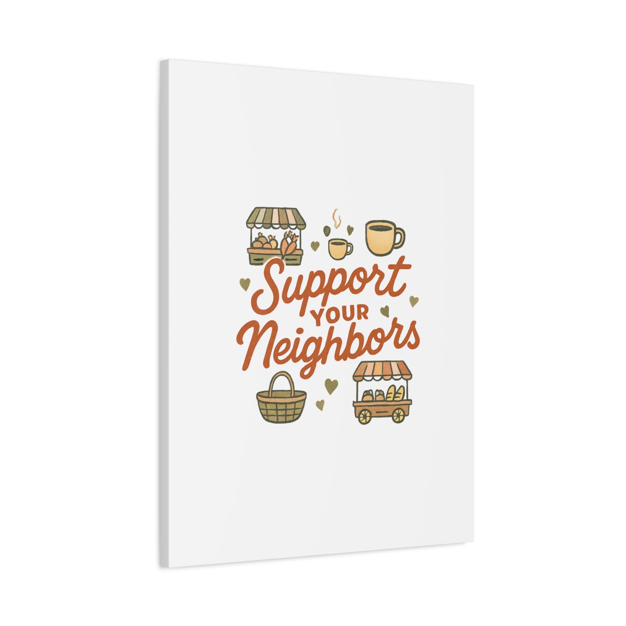 support your neighbors canvas | matte stretched wall art support your neighbors canvas | matte stretched wall art