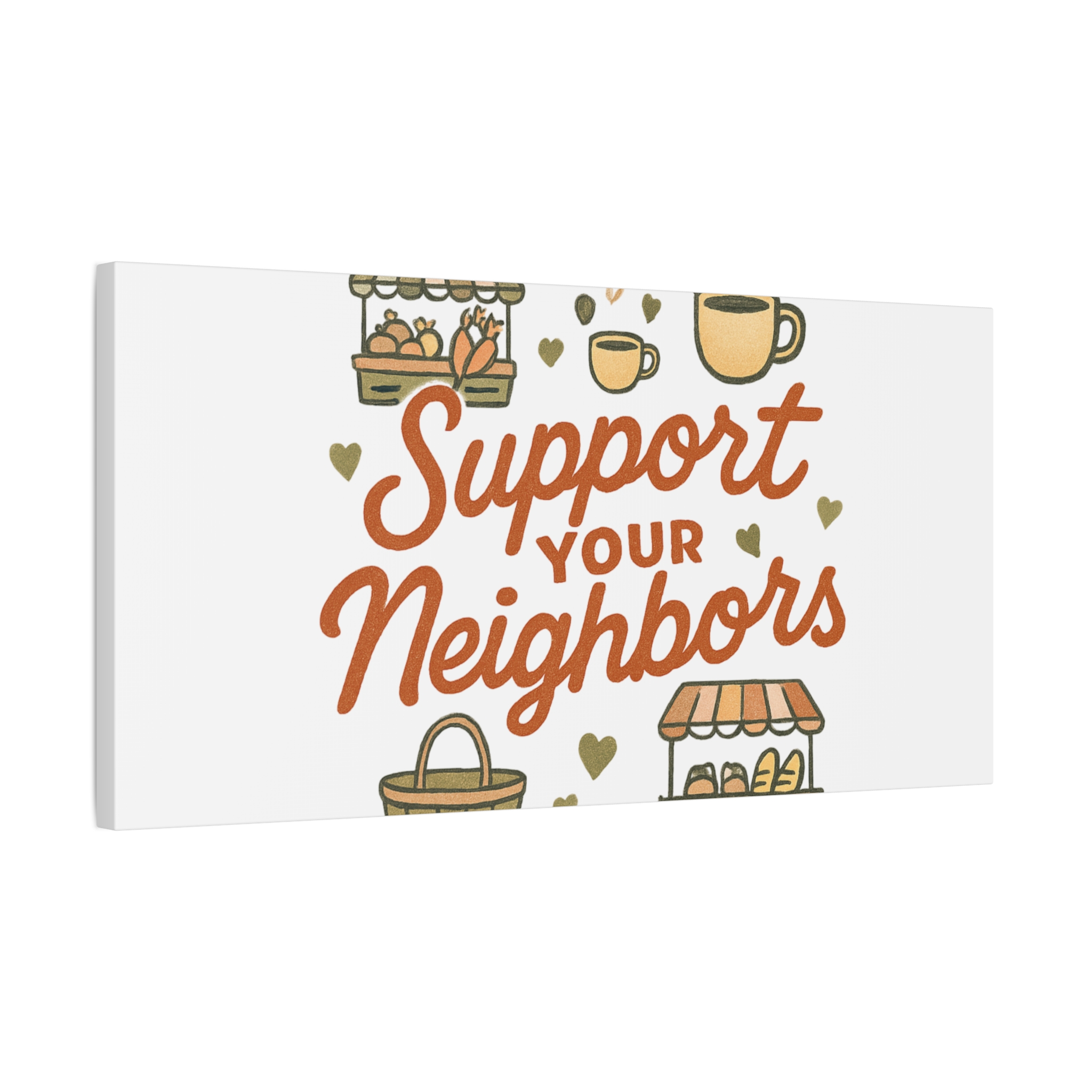 support your neighbors canvas | matte stretched wall art support your neighbors canvas | matte stretched wall art