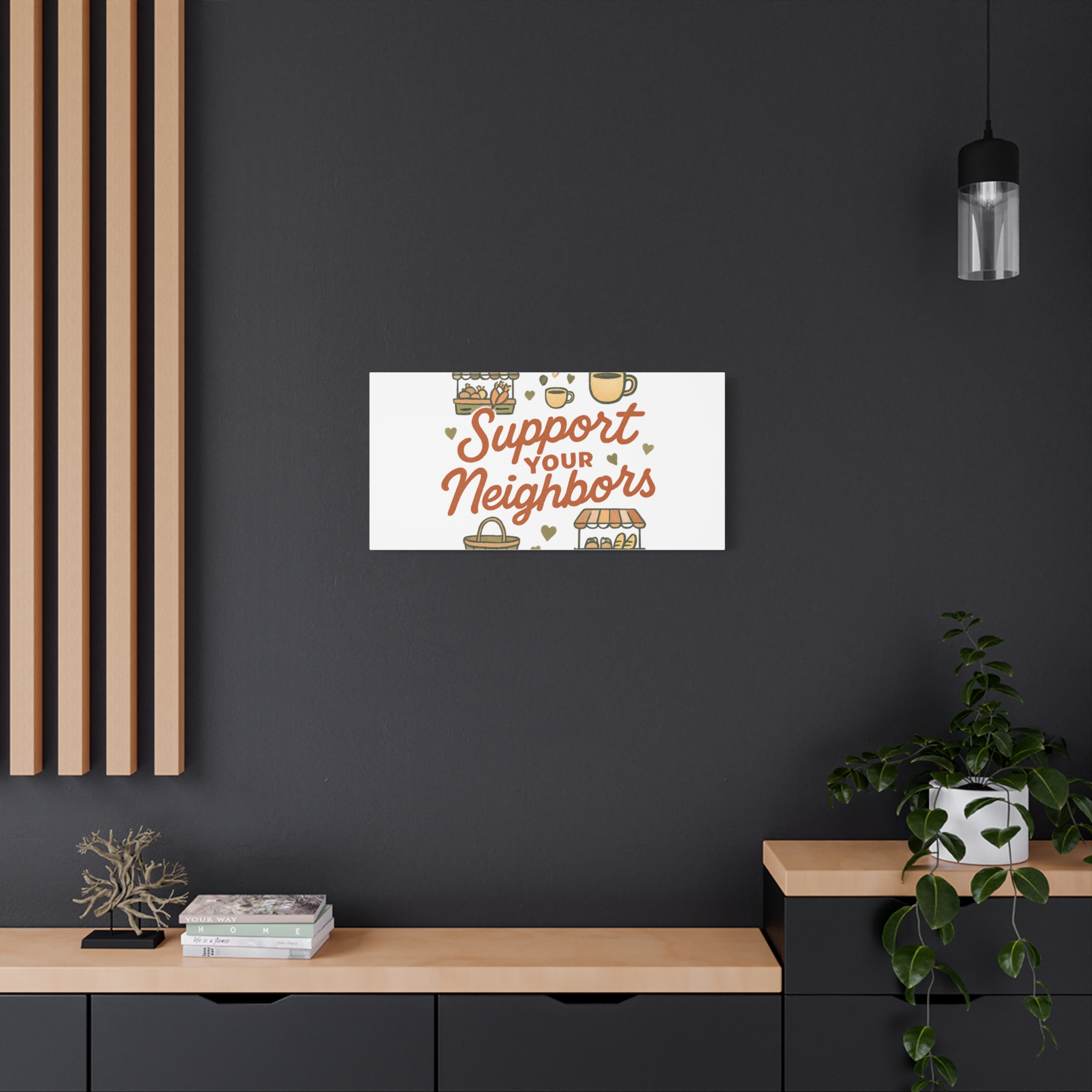 support your neighbors canvas | matte stretched wall art support your neighbors canvas | matte stretched wall art