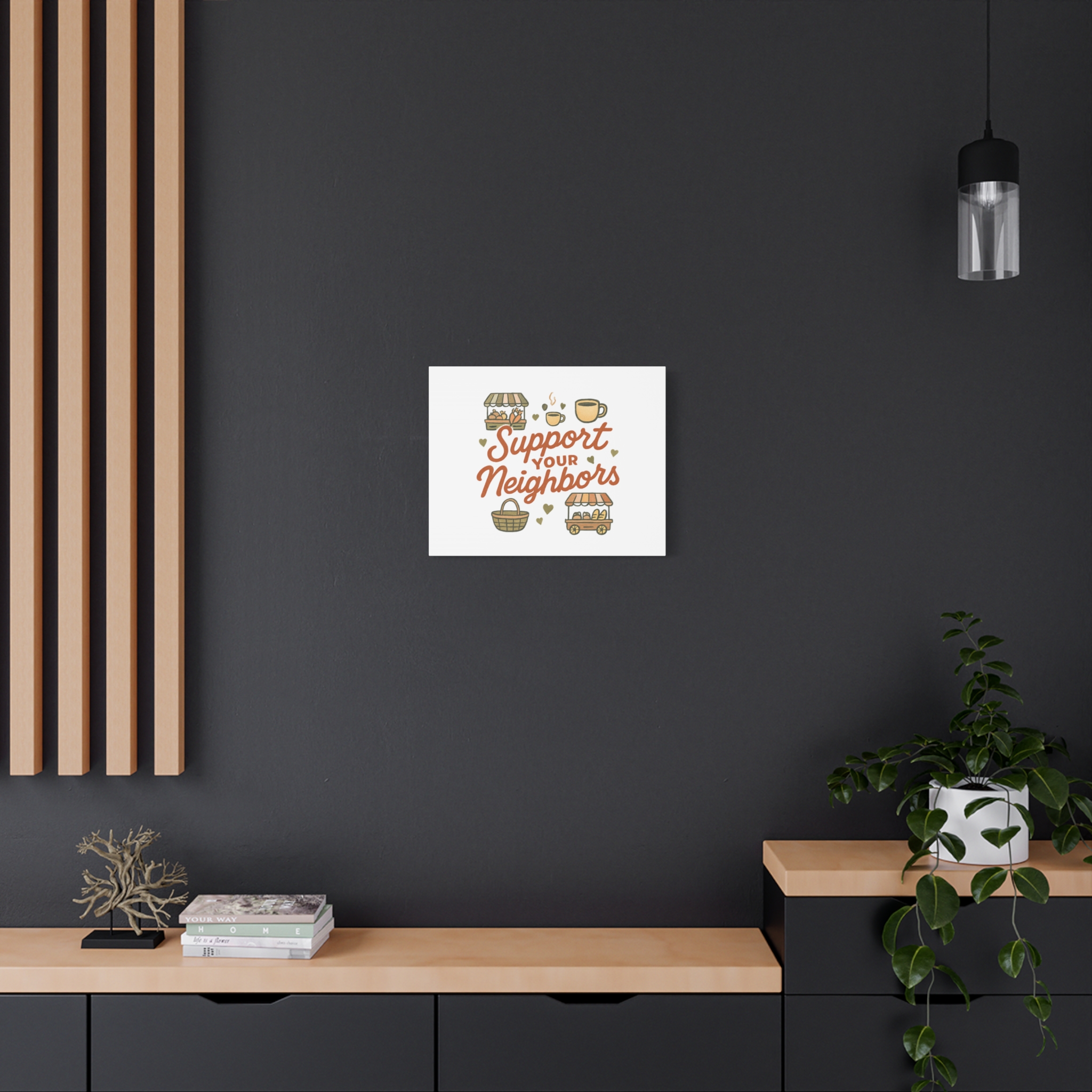 support your neighbors canvas | matte stretched wall art support your neighbors canvas | matte stretched wall art