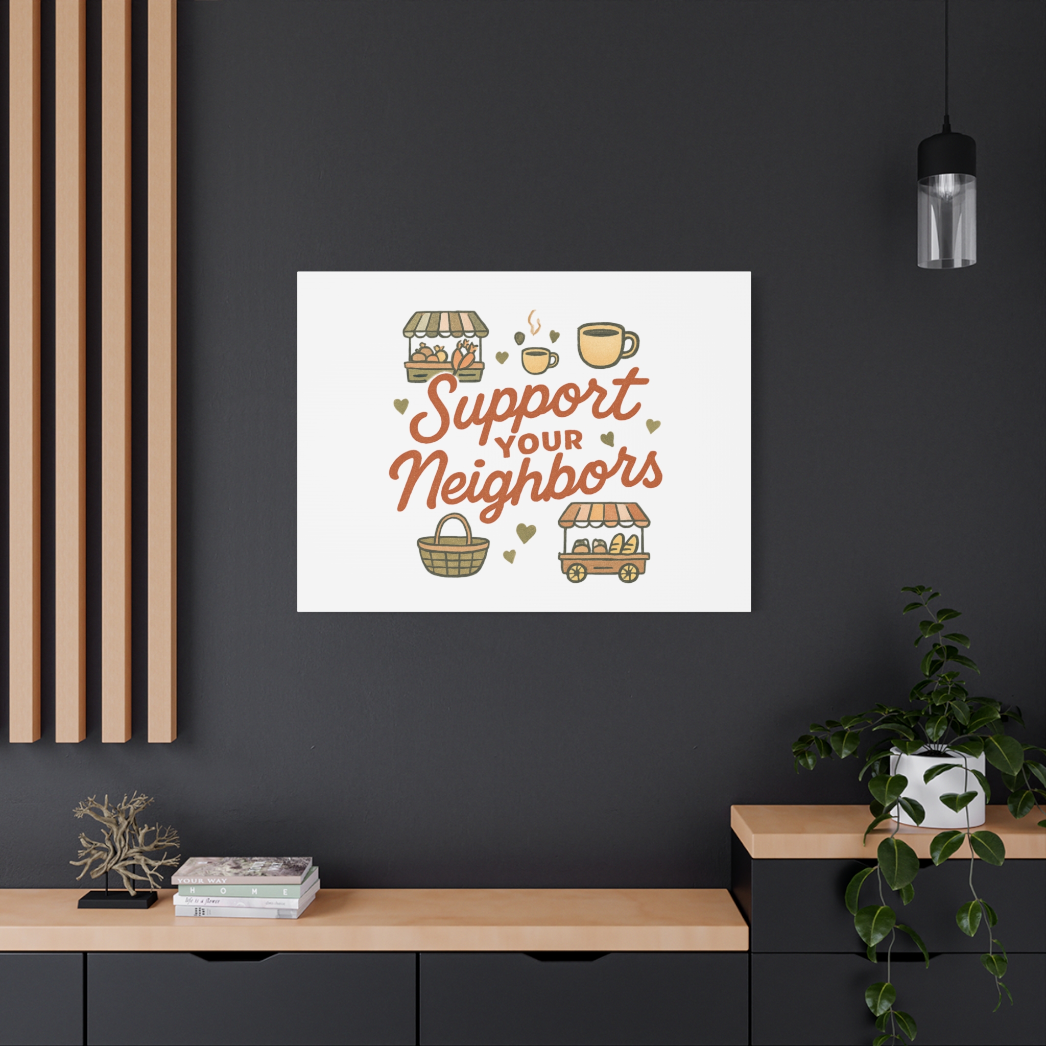 support your neighbors canvas | matte stretched wall art support your neighbors canvas | matte stretched wall art