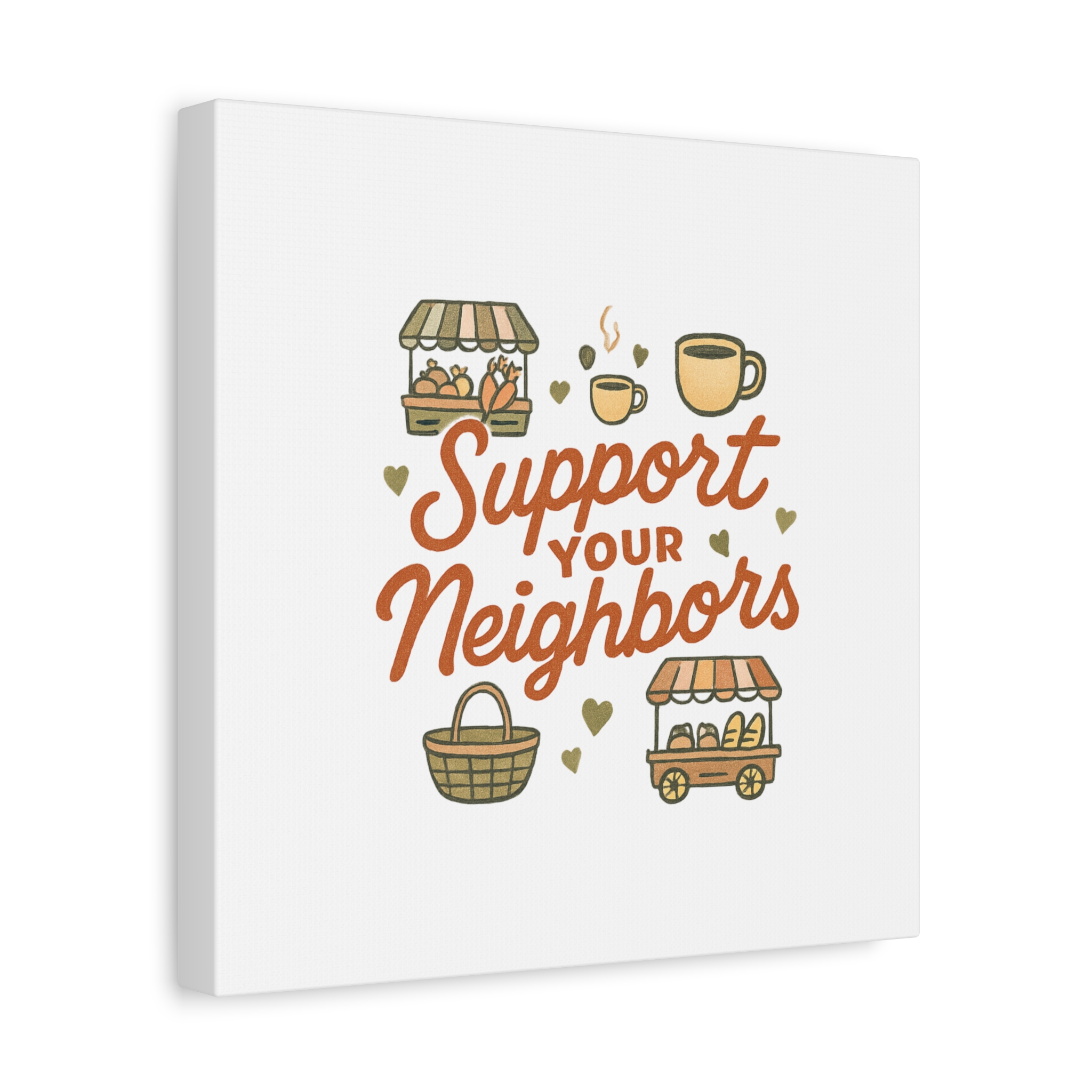 support your neighbors canvas | matte stretched wall art support your neighbors canvas | matte stretched wall art
