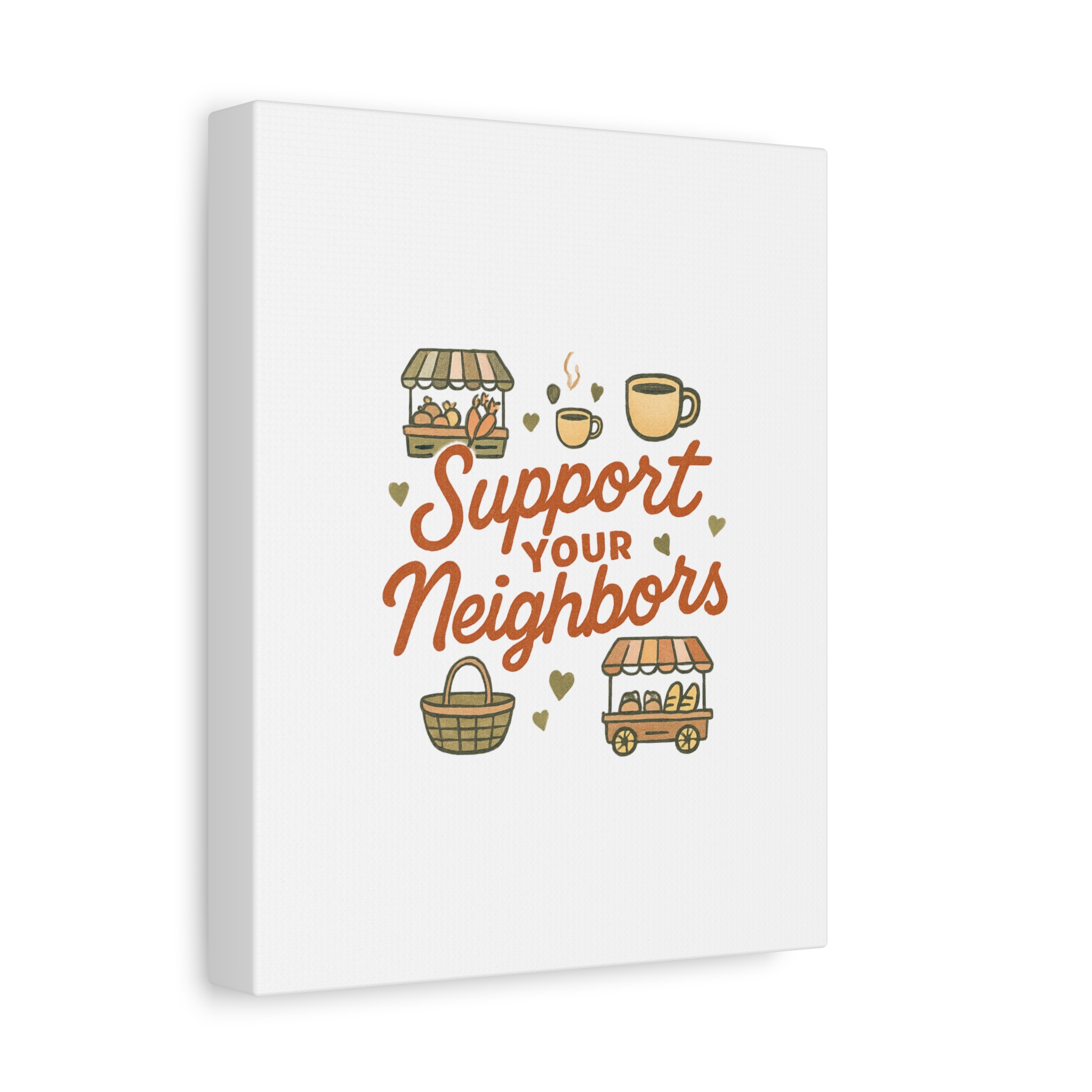 support your neighbors canvas | matte stretched wall art support your neighbors canvas | matte stretched wall art