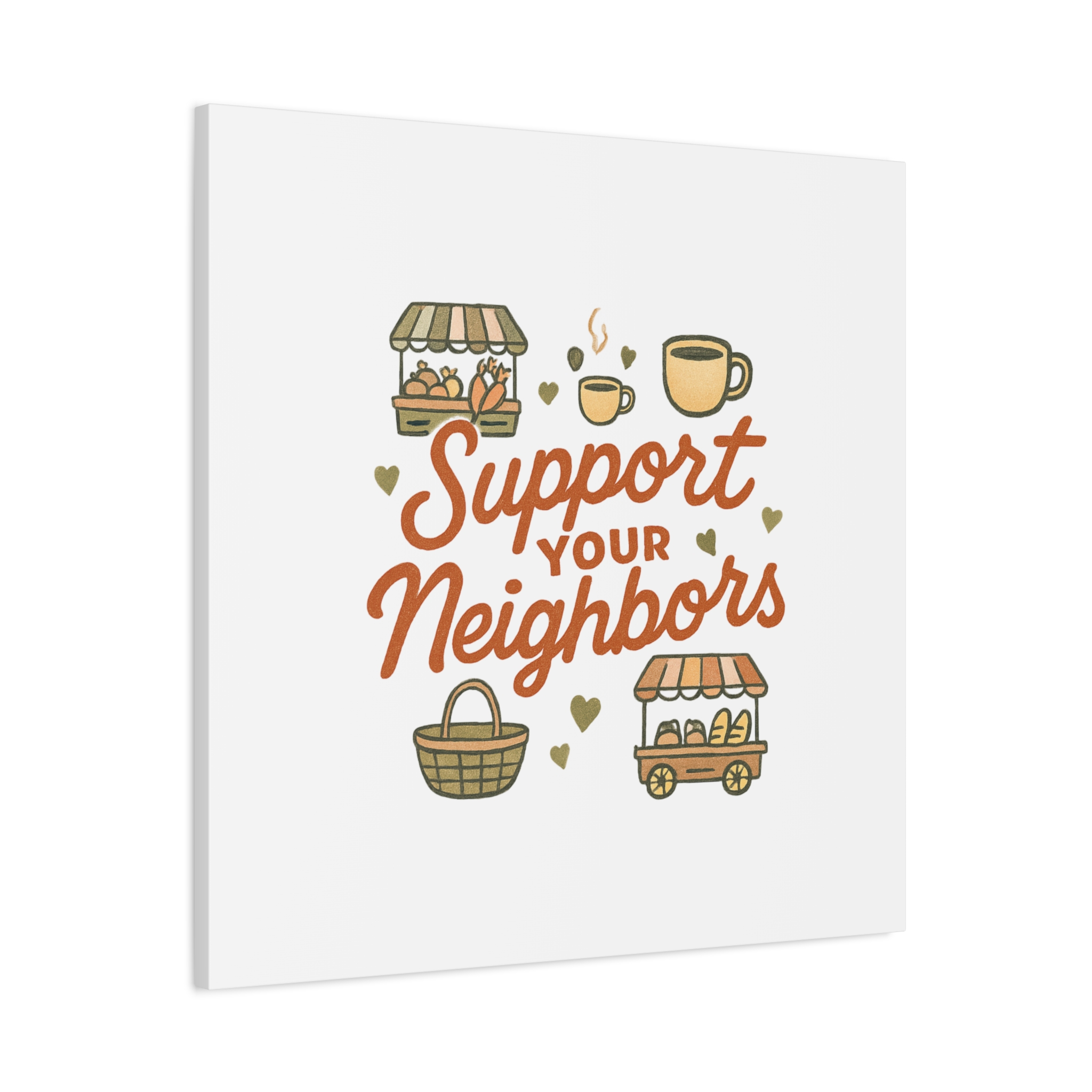 support your neighbors canvas | matte stretched wall art support your neighbors canvas | matte stretched wall art