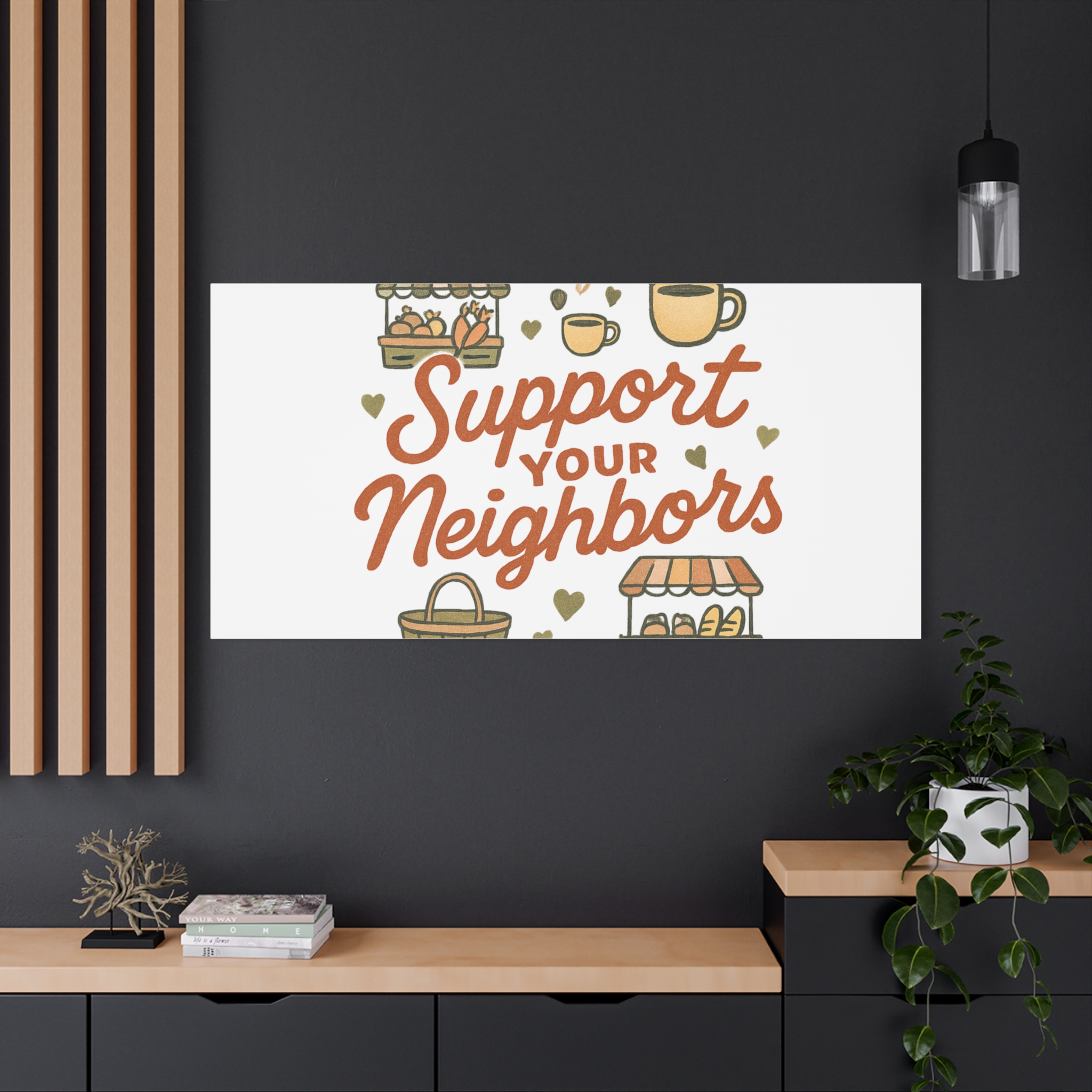 support your neighbors canvas | matte stretched wall art support your neighbors canvas | matte stretched wall art
