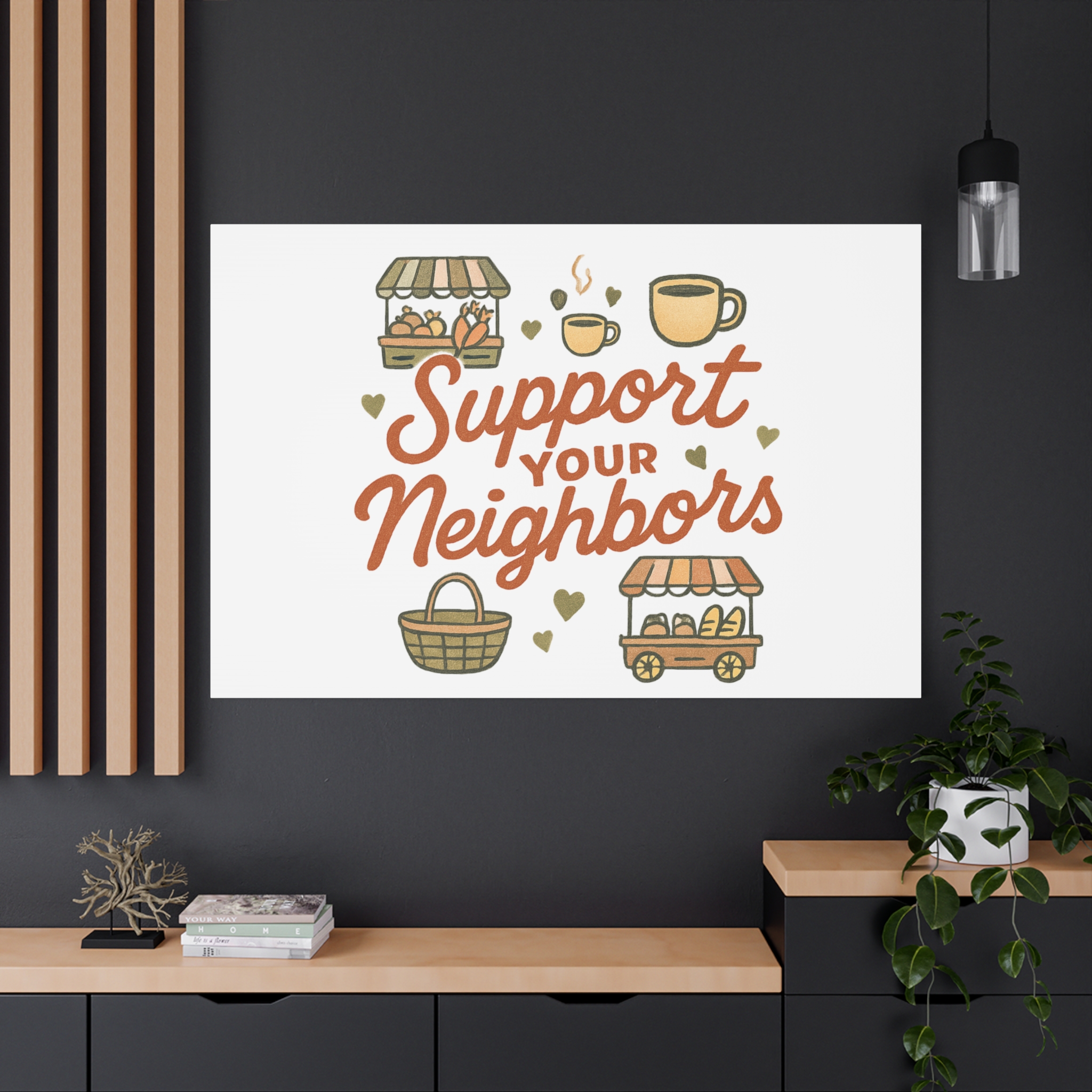 support your neighbors canvas | matte stretched wall art support your neighbors canvas | matte stretched wall art