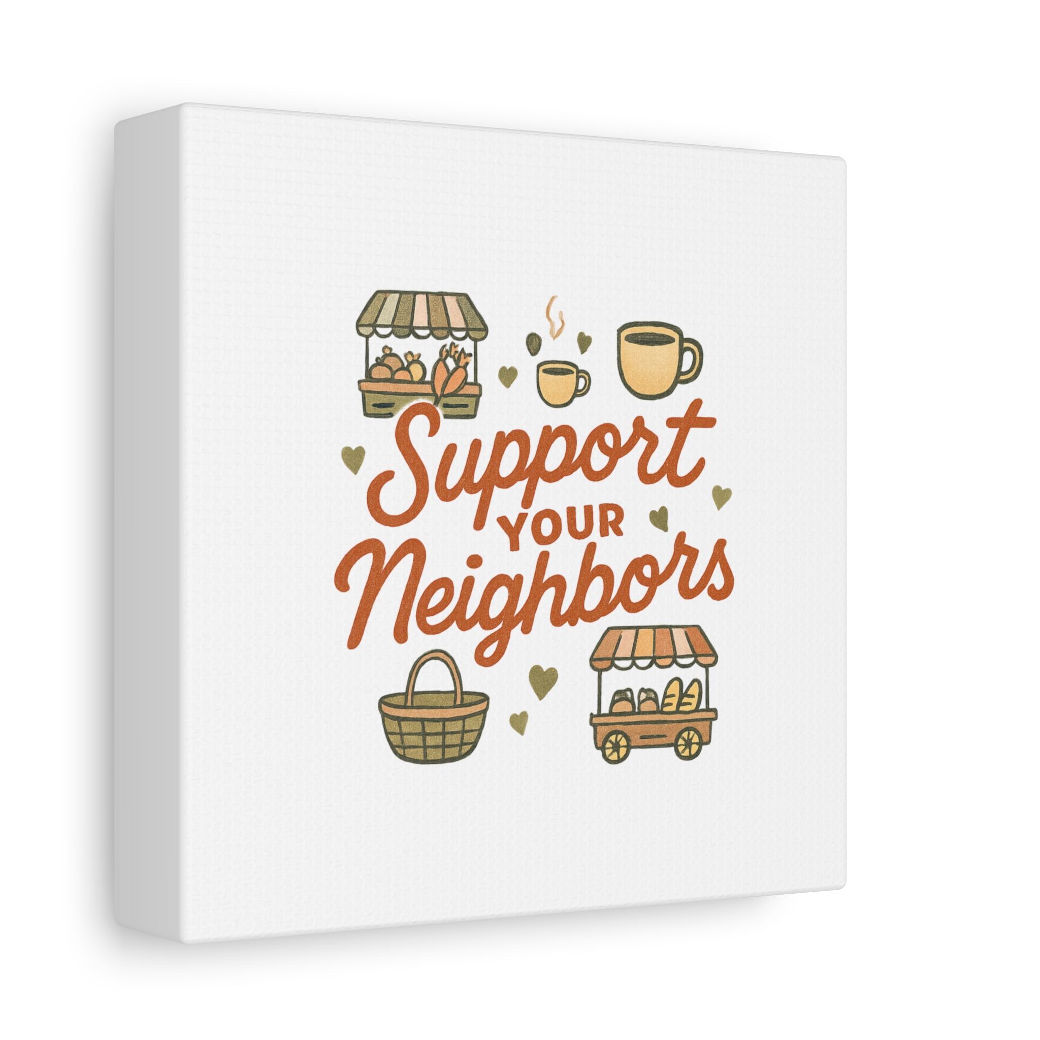 support your neighbors canvas | matte stretched wall art support your neighbors canvas | matte stretched wall art