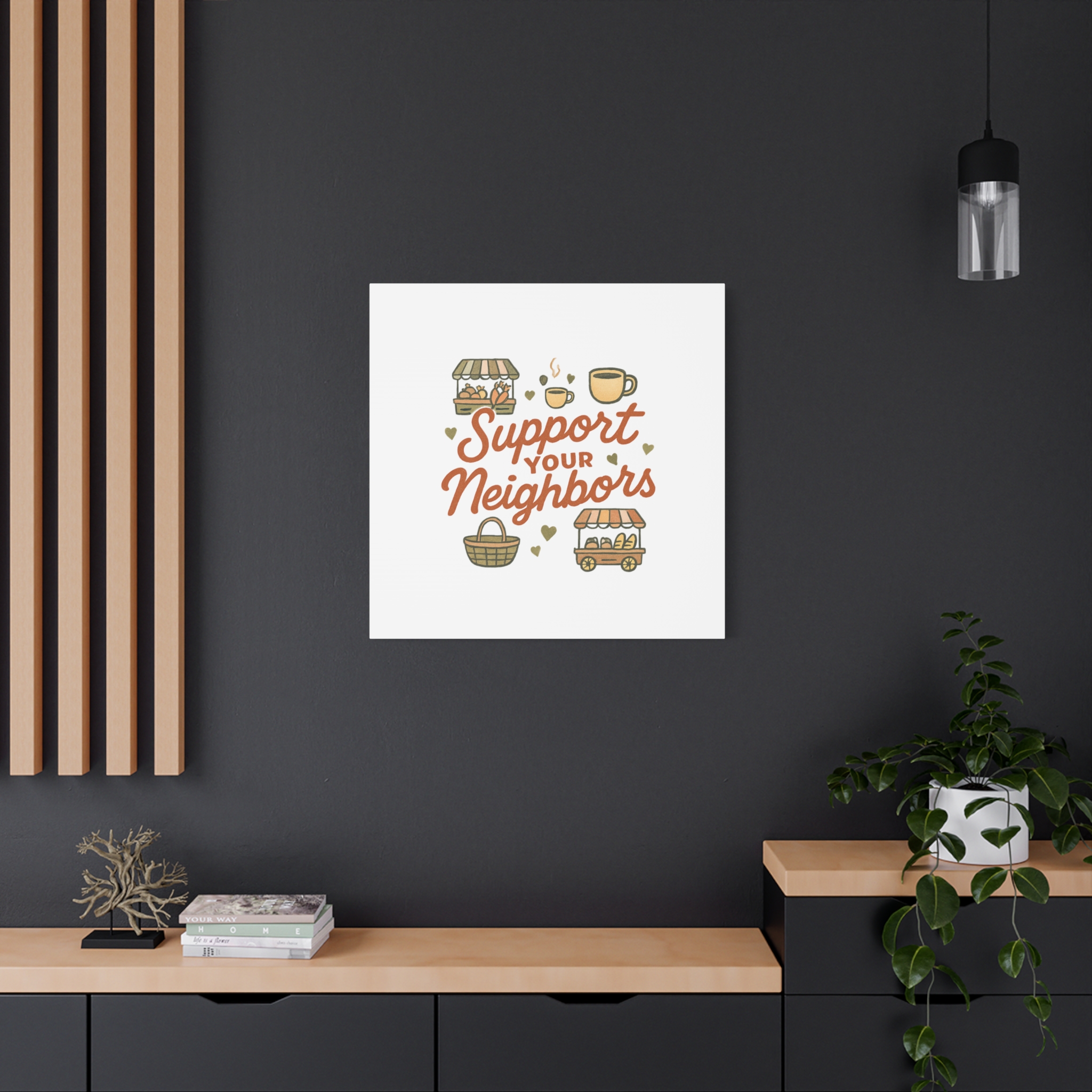 support your neighbors canvas | matte stretched wall art support your neighbors canvas | matte stretched wall art
