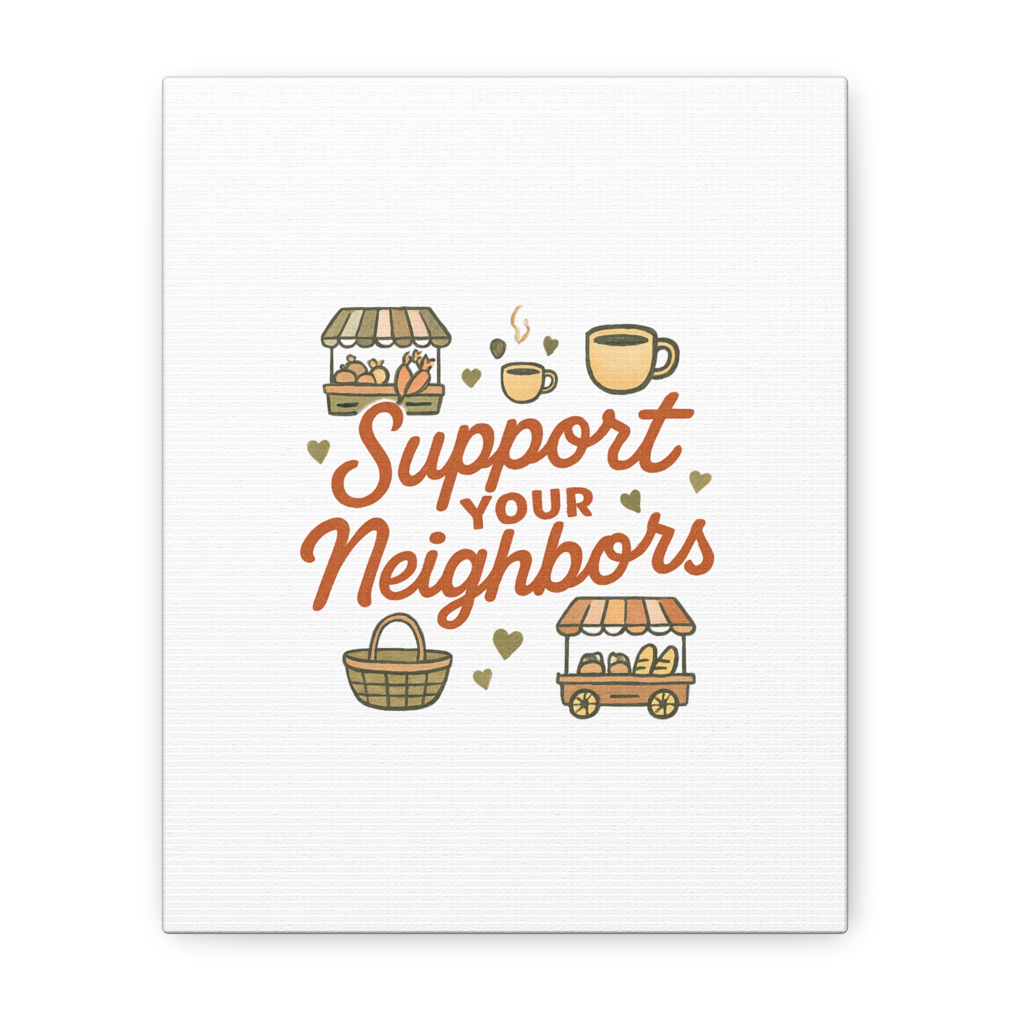 support your neighbors canvas | matte stretched wall art support your neighbors canvas | matte stretched wall art