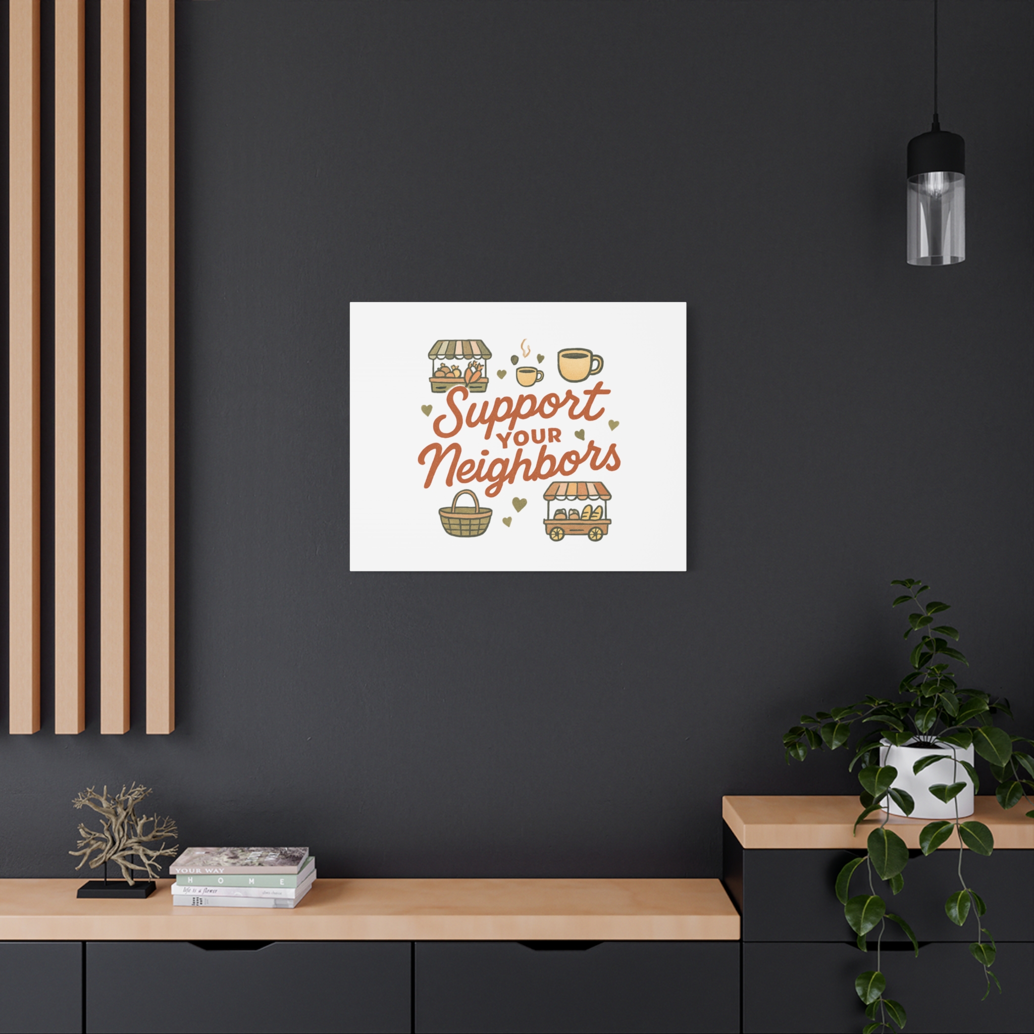 support your neighbors canvas | matte stretched wall art support your neighbors canvas | matte stretched wall art