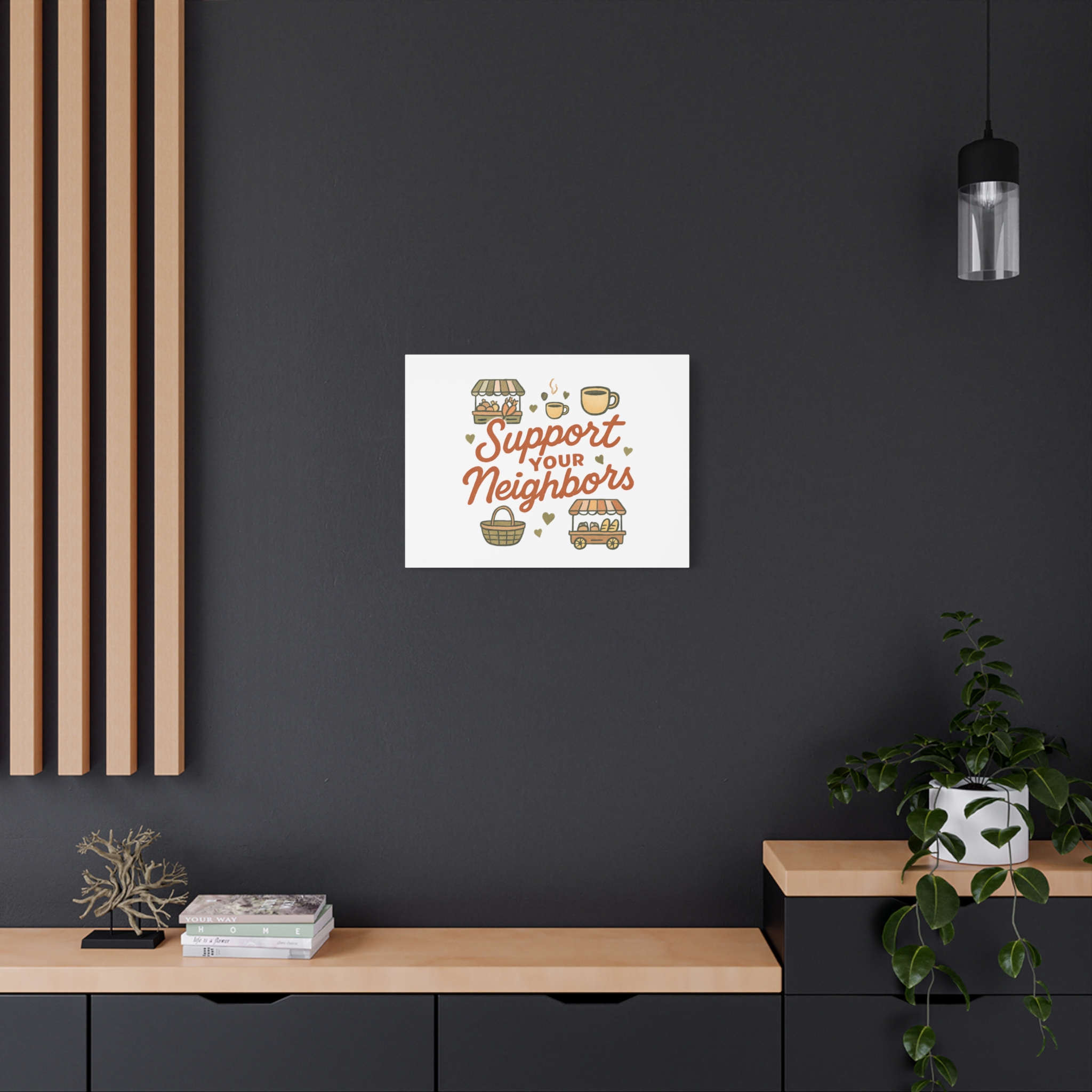 support your neighbors canvas | matte stretched wall art support your neighbors canvas | matte stretched wall art