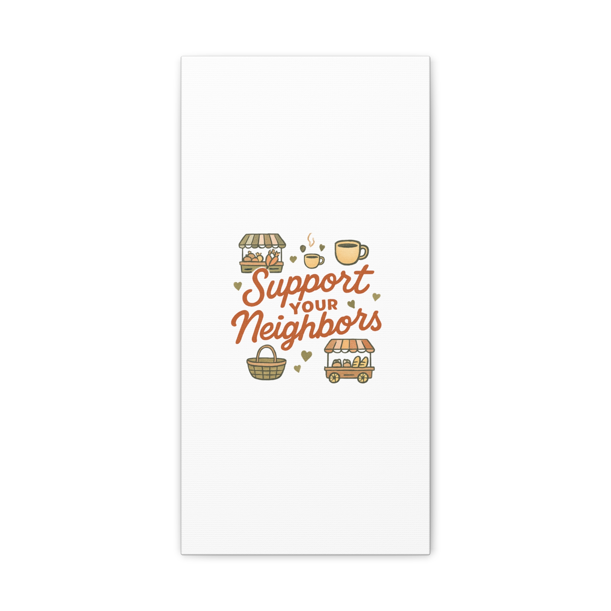 support your neighbors canvas | matte stretched wall art support your neighbors canvas | matte stretched wall art