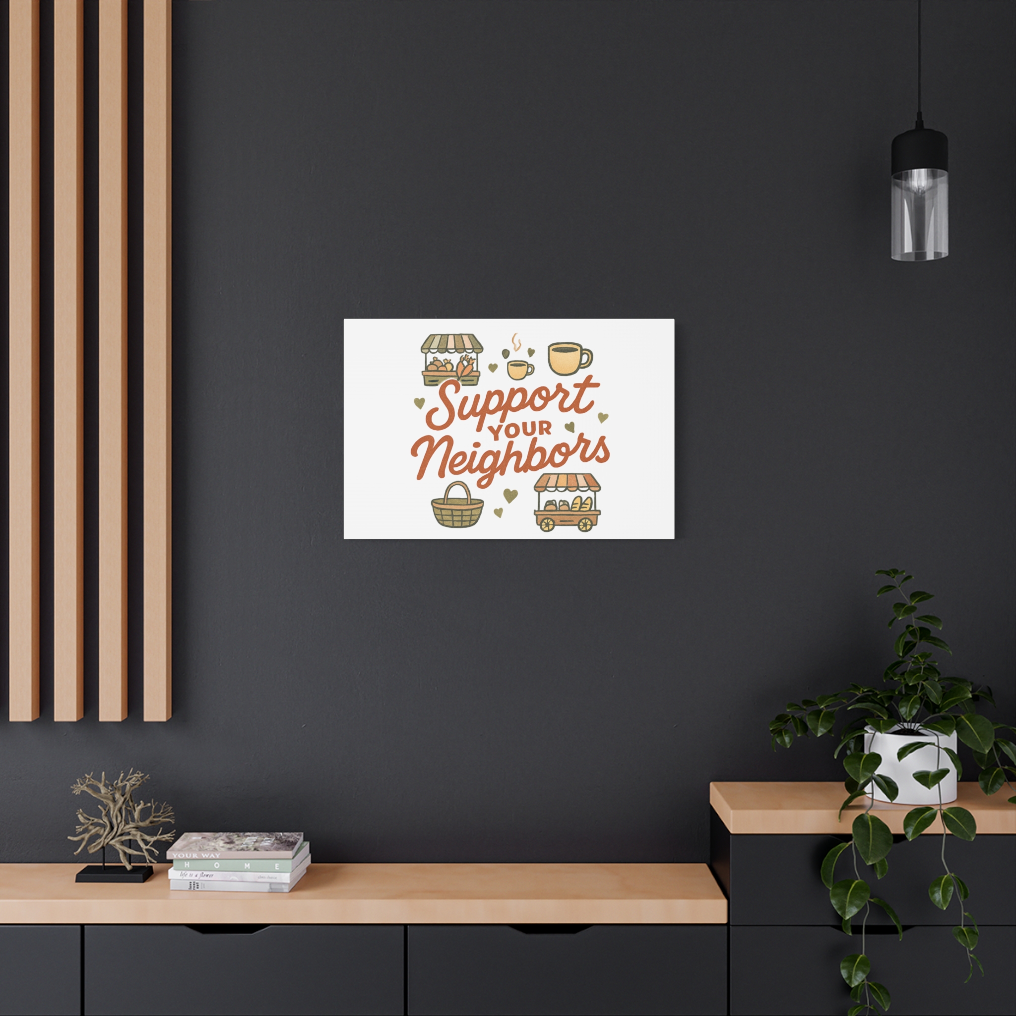 support your neighbors canvas | matte stretched wall art support your neighbors canvas | matte stretched wall art