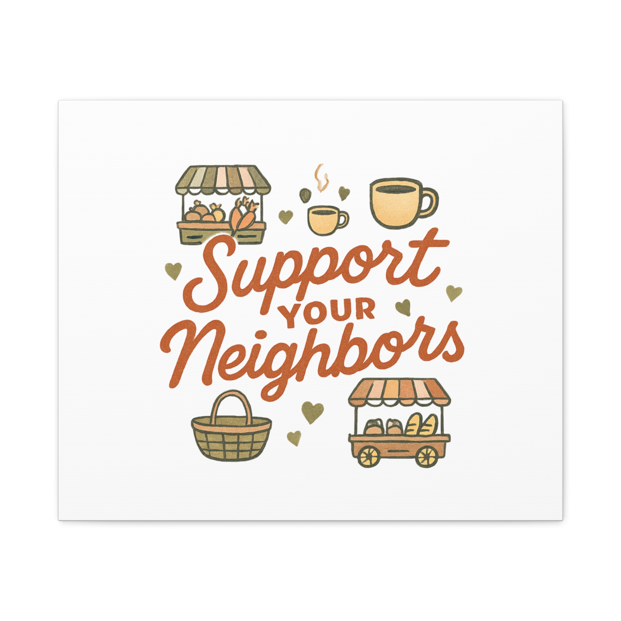 support your neighbors canvas | matte stretched wall art support your neighbors canvas | matte stretched wall art