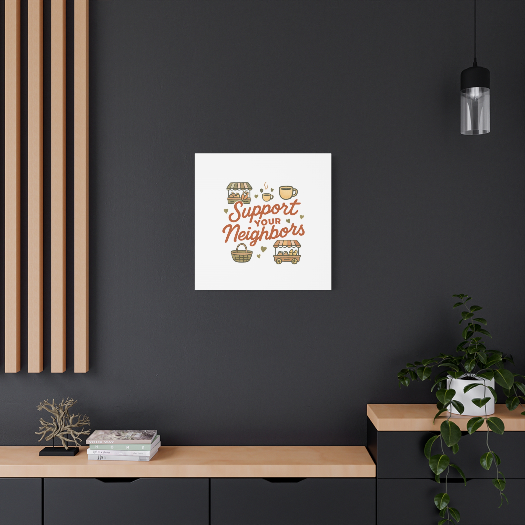 support your neighbors canvas | matte stretched wall art support your neighbors canvas | matte stretched wall art