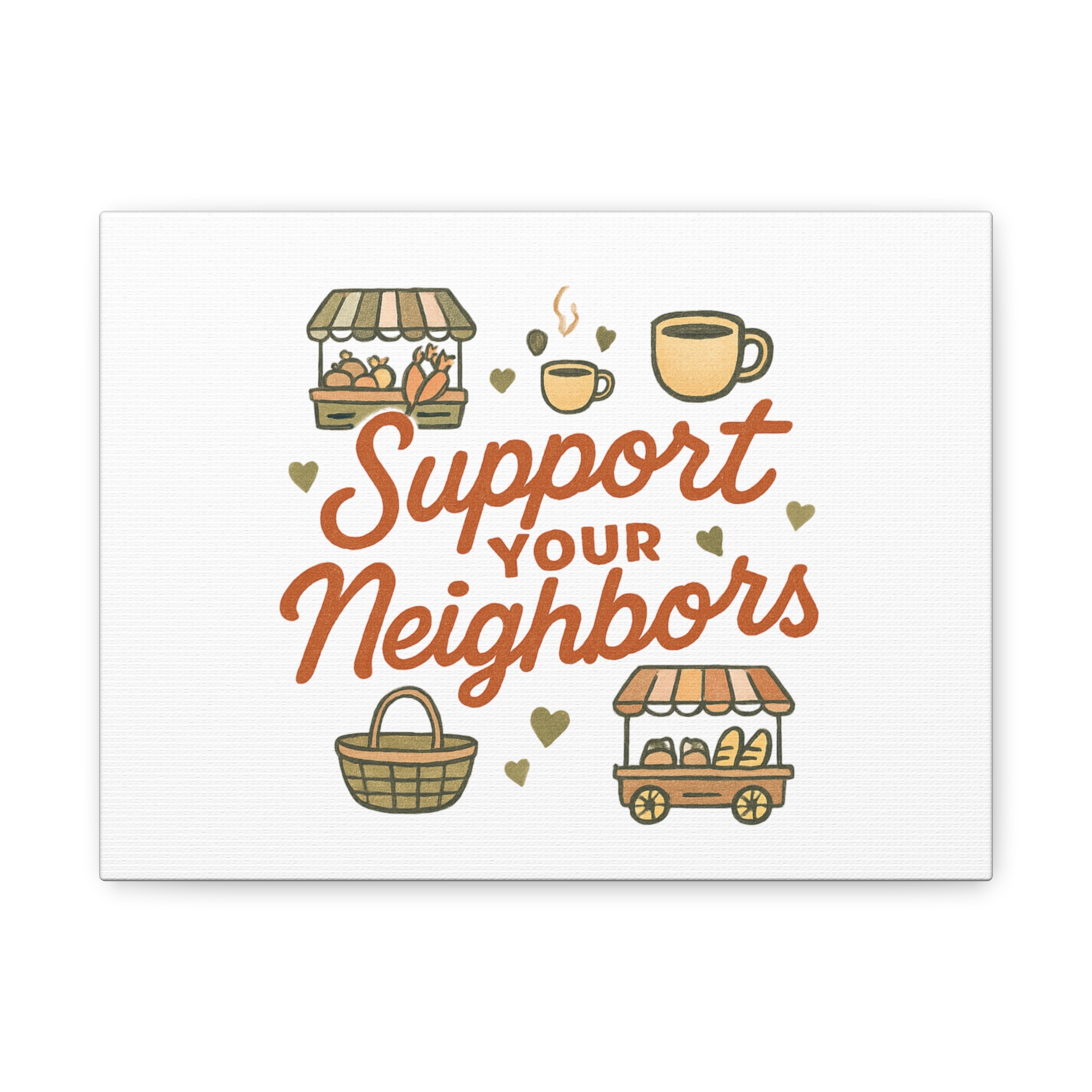 support your neighbors canvas | matte stretched wall art support your neighbors canvas | matte stretched wall art