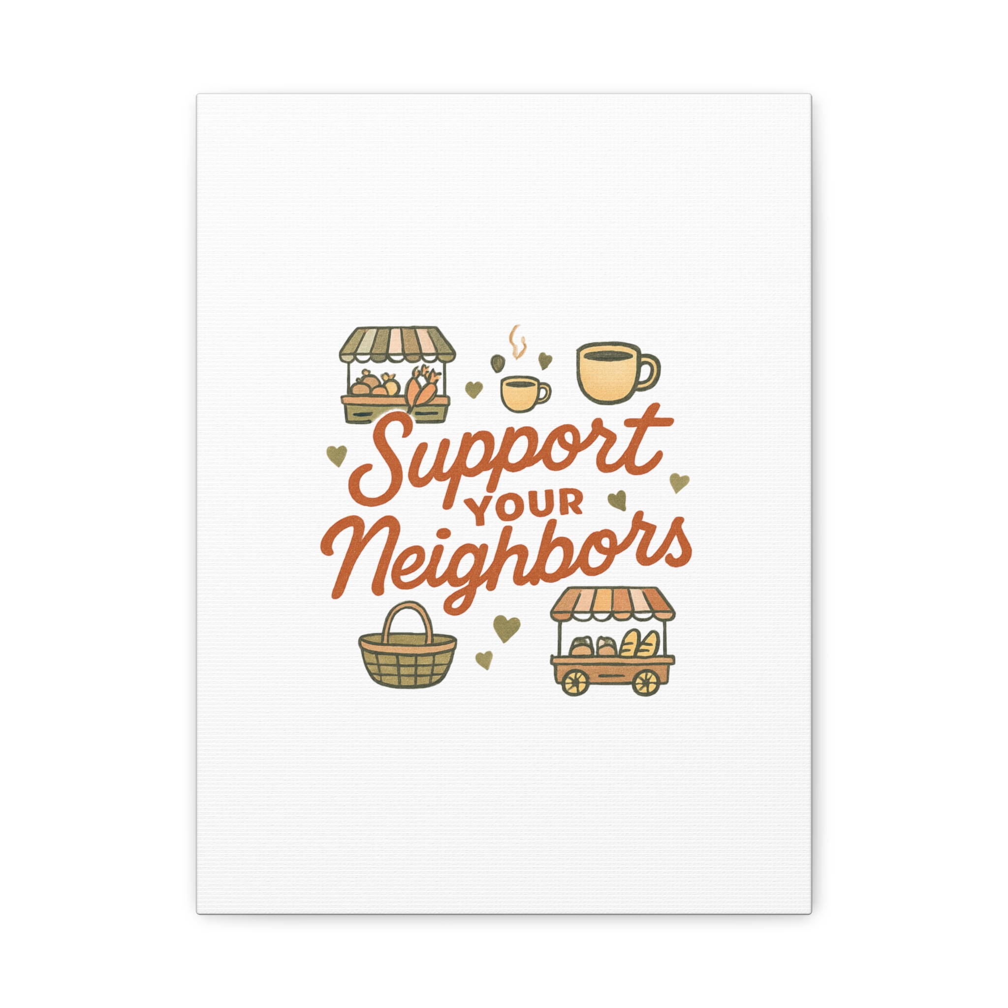 support your neighbors canvas | matte stretched wall art support your neighbors canvas | matte stretched wall art