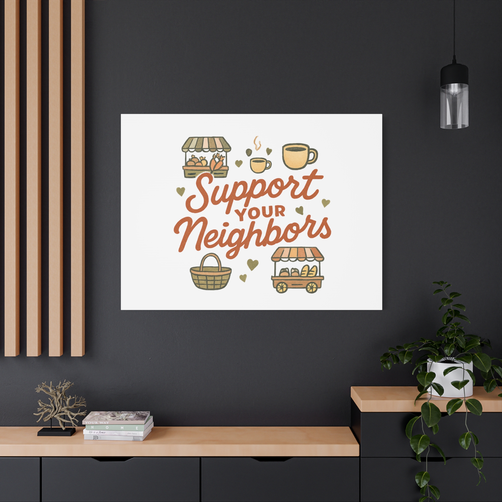 support your neighbors canvas | matte stretched wall art support your neighbors canvas | matte stretched wall art