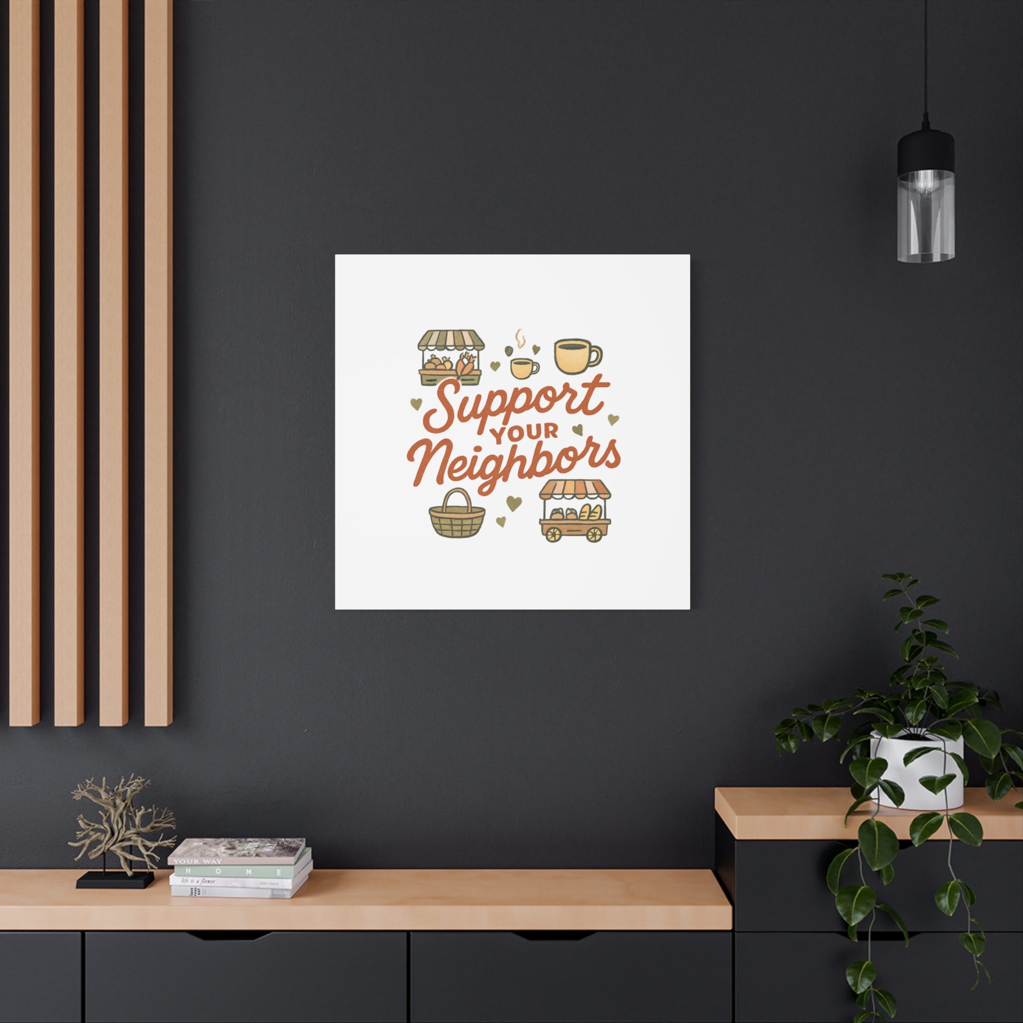 support your neighbors canvas | matte stretched wall art support your neighbors canvas | matte stretched wall art
