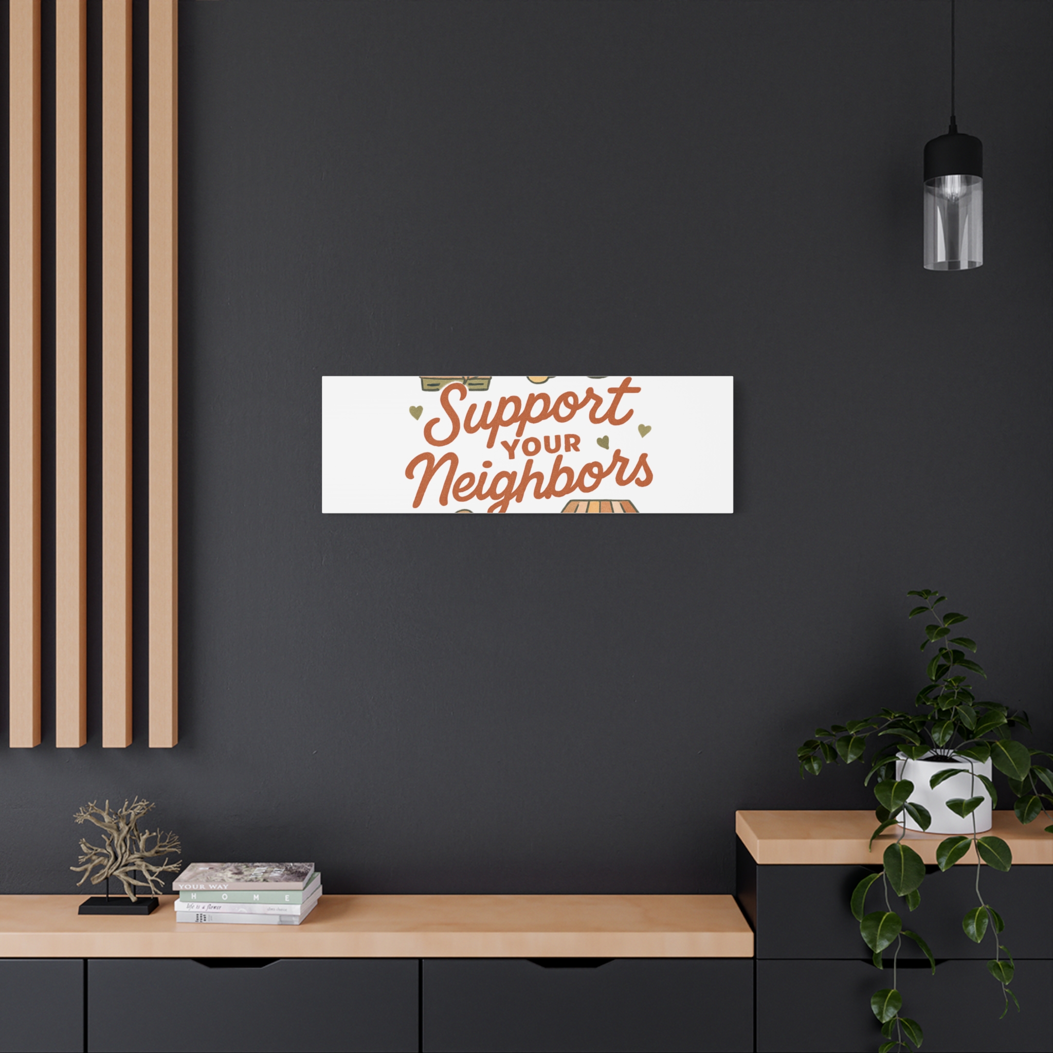 support your neighbors canvas | matte stretched wall art support your neighbors canvas | matte stretched wall art