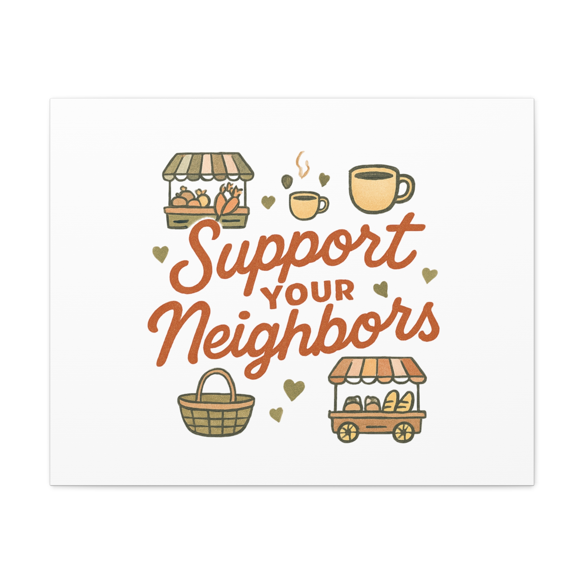 support your neighbors canvas | matte stretched wall art support your neighbors canvas | matte stretched wall art