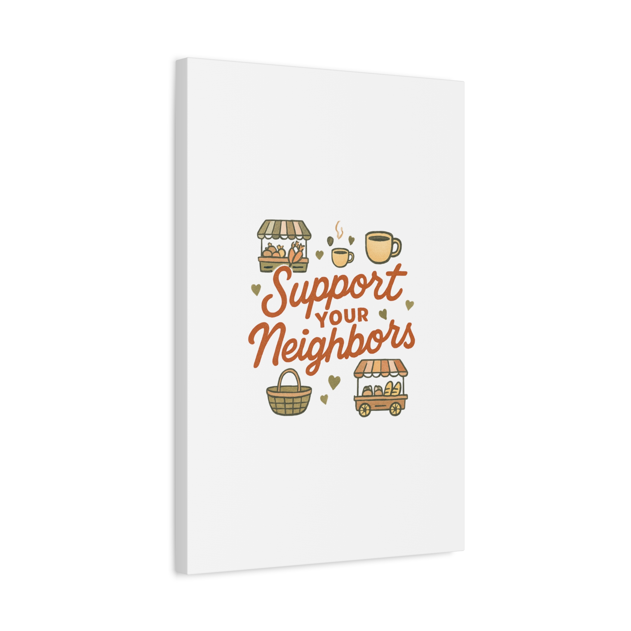 support your neighbors canvas | matte stretched wall art support your neighbors canvas | matte stretched wall art