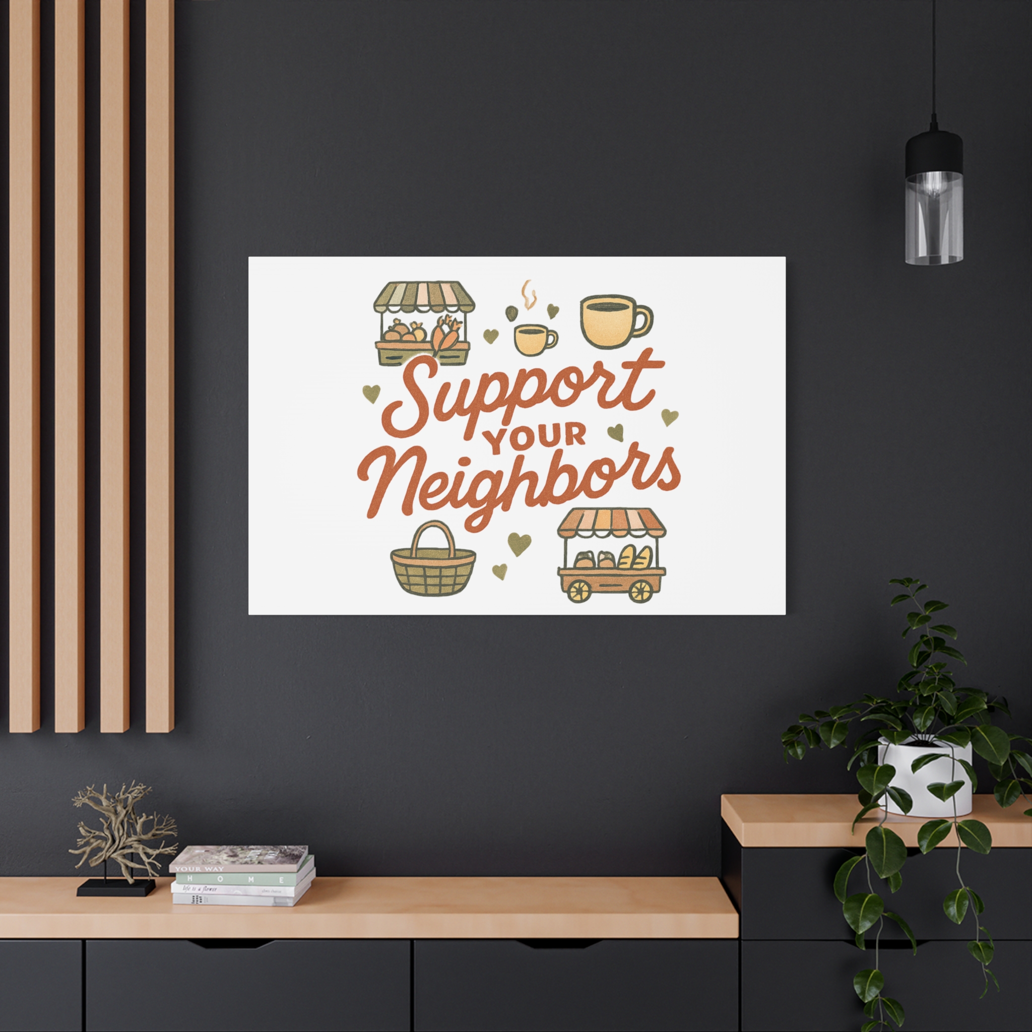 support your neighbors canvas | matte stretched wall art support your neighbors canvas | matte stretched wall art
