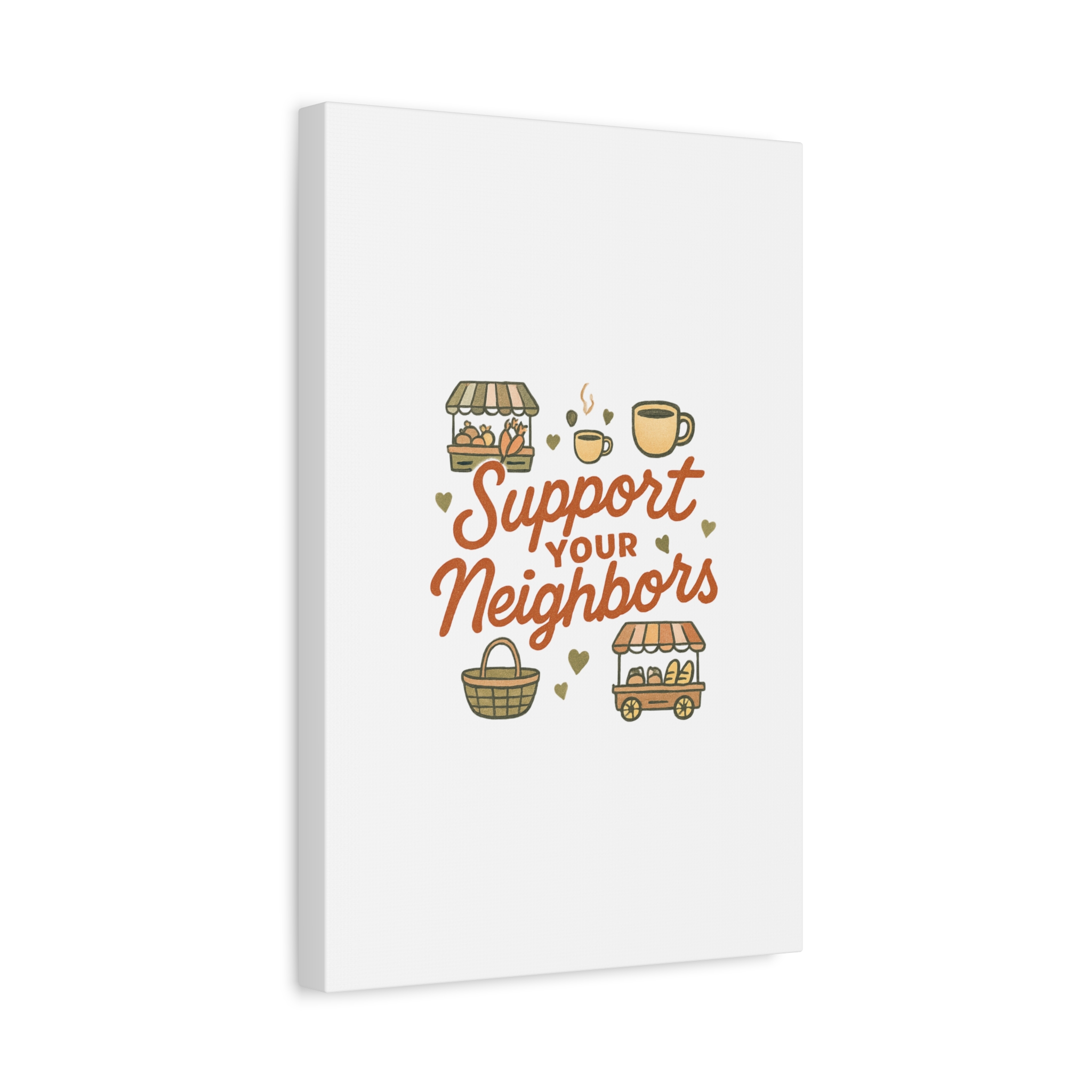 support your neighbors canvas | matte stretched wall art support your neighbors canvas | matte stretched wall art