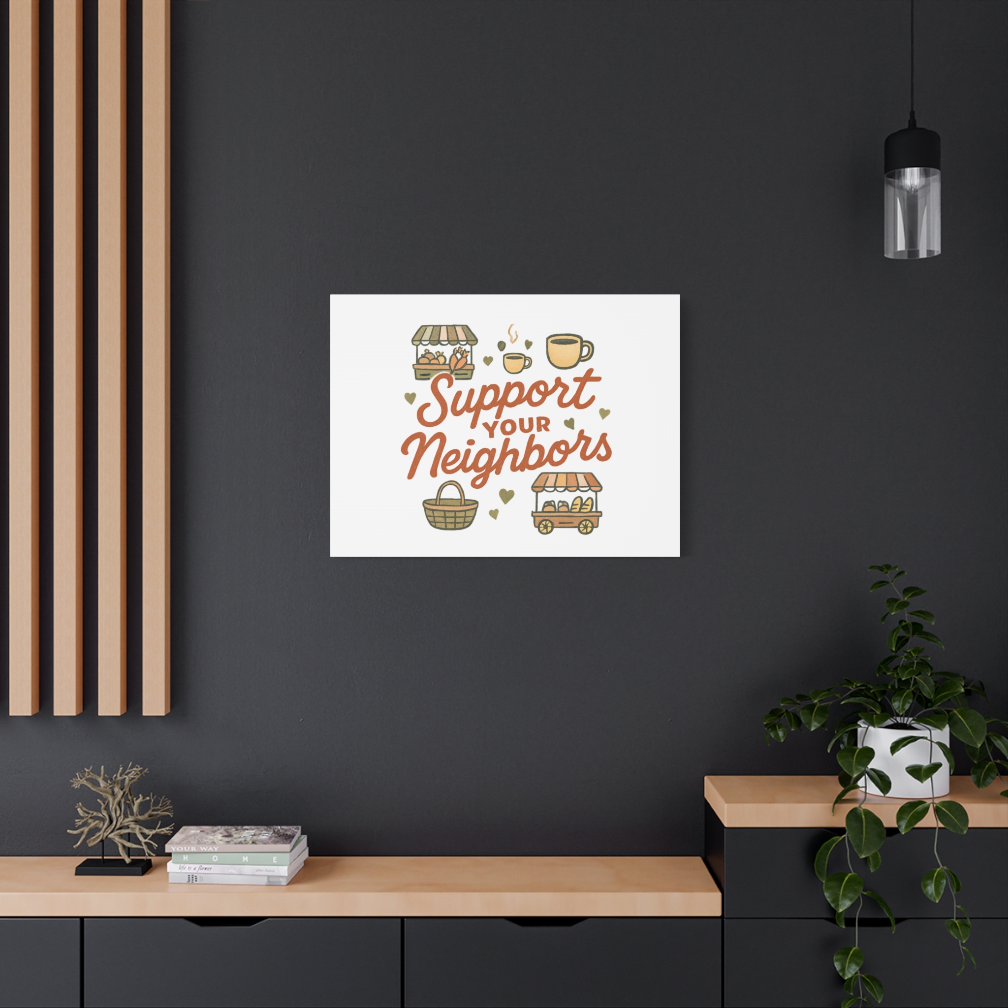 support your neighbors canvas | matte stretched wall art support your neighbors canvas | matte stretched wall art
