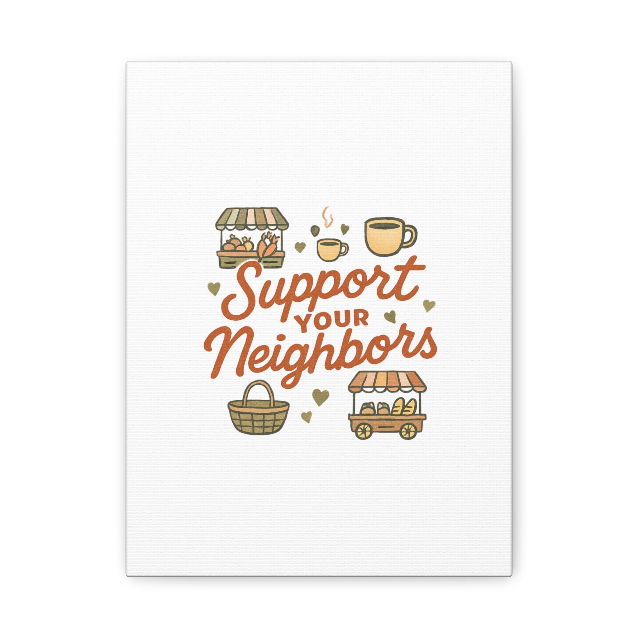 support your neighbors canvas | matte stretched wall art support your neighbors canvas | matte stretched wall art